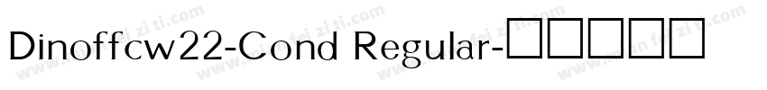 Dinoffcw22-Cond Regular字体转换